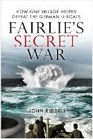 Book Cover for Fairlie’s Secret War by John Riddell