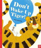 Book Cover for Don't Wake Up Tiger! by Britta Teckentrup