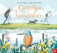 Book Cover for Grandpa and the Kingfisher by Anna Wilson