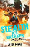 Book Cover for S.T.E.A.L.T.H.: Ice Breaker by Jason Rohan