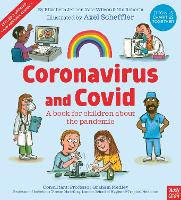 Book Cover for Coronavirus and Covid: A book for children about the pandemic by Kate (Managing Director) Wilson, Nia Eirwyn (Head of Design) Roberts, Elizabeth (Editorial Director at Large) Jenner