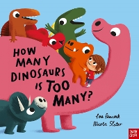 Book Cover for How Many Dinosaurs is Too Many? by Lou Peacock