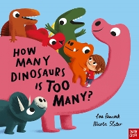 Book Cover for How Many Dinosaurs Is Too Many? by Lou Peacock