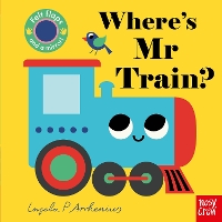 Book Cover for Where's Mr Train? by Ingela P. Arrhenius