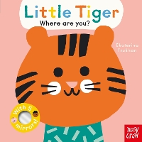 Book Cover for Little Tiger, Where Are You? by Ekaterina Trukhan