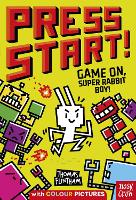 Book Cover for Press Start! Game On, Super Rabbit Boy! by Thomas Flintham