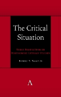 Book Cover for The Critical Situation by Robert T. Tally Jr