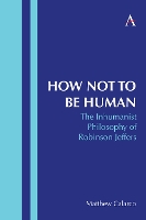 Book Cover for How Not to Be Human by Matthew Calarco