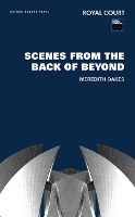 Book Cover for Scenes from the Back of Beyond by Meredith Oakes