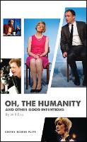 Book Cover for Oh, the Humanity and other good intentions by Will (Author) Eno