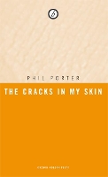 Book Cover for The Cracks in my Skin by Phil (Author) Porter