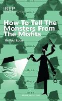 Book Cover for How to Tell the Monsters from the Misfits by Paul (Author) Lucas