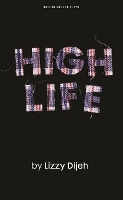 Book Cover for High Life by Lizzy (Author) Dijeh