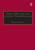 Book Cover for Female Monastic Life in Early Tudor England by Barry Collett