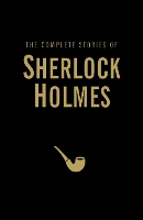 Book Cover for The Complete Stories of Sherlock Holmes by Sir Arthur Conan Doyle