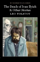 Book Cover for The Death of Ivan Ilyich & Other Stories by Leo Tolstoy, Dr T.C.B. Brooks