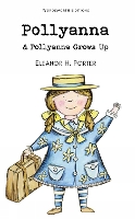 Book Cover for Pollyanna & Pollyanna Grows Up by Eleanor H. Porter