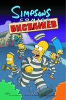 Book Cover for Simpsons Comics Unchained by Matt Groening, etc.