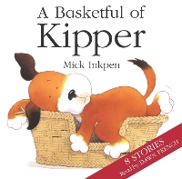 Book Cover for Basketful of Kipper 8 Stories by Mick Inkpen