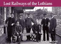 Book Cover for Lost Railways of the Lothians by Gordon Stansfield