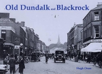 Book Cover for Old Dundalk and Blackrock by Hugh Oram