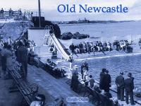 Book Cover for Old Newcastle by Hugh Oram