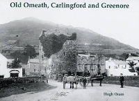 Book Cover for Old Omeath, Carlingford and Greenore by Hugh Oram