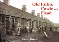 Book Cover for Old Fallin, Cowie and Plean by Guthrie Hutton