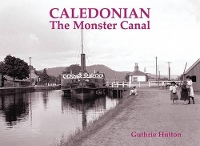 Book Cover for Caledonian, the Monster Canal by Guthrie Hutton