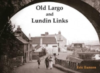 Book Cover for Old Largo and Lundin Links by Eric Eunson