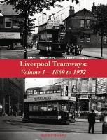 Book Cover for Liverpool Tramways 1899 to 1932 by Richard Buckley