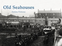 Book Cover for Old Seahouses by Katrina Porteous