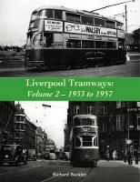 Book Cover for Liverpool Tramways: 1933 to 1957 by Richard Buckley