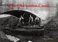 Book Cover for The Old Union Canal by Guthrie Hutton