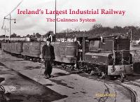 Book Cover for Ireland's Largest Industrial Railway by Hugh Oram