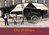 Book Cover for Old Didsbury by Paul Chrystal