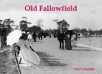 Book Cover for Old Fallowfield by Paul Chrystal