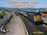 Book Cover for Classic Diesel Years Cumbrian Coast by Paul Shannon