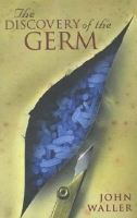 Book Cover for The Discovery of the Germ by John Waller