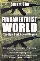 Book Cover for Fundamentalist World by Professor Stuart Sim