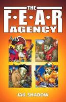 Book Cover for The F.E.A.R. Agency by Jak Shadow