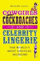 Book Cover for Cowgirls, Cockroaches and Celebrity Lingerie by Michelle Lovric