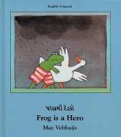 Book Cover for Frog Is A Hero (English-Gujarati) by Max Velthuijs