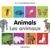 Book Cover for My First Bilingual Book - Animals (English-French) by Milet Publishing