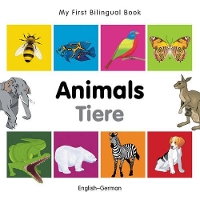 Book Cover for My First Bilingual Book - Animals (English-German) by Milet Publishing