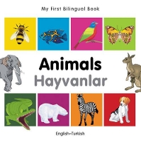 Book Cover for My First Bilingual Book - Animals (English-Turkish) by Milet Publishing