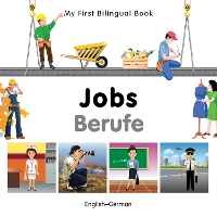 Book Cover for My First Bilingual Book - Jobs (English-German) by Milet Publishing