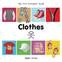 Book Cover for My First Bilingual Book - Clothes (English-Korean) by Milet