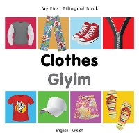 Book Cover for My First Bilingual Book - Clothes (English-Turkish) by Milet