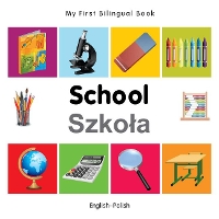 Book Cover for My First Bilingual Book - School (English-Polish) by Milet